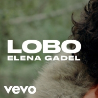 STAGE TUBE: Elena Gadel estrena LOBO Video