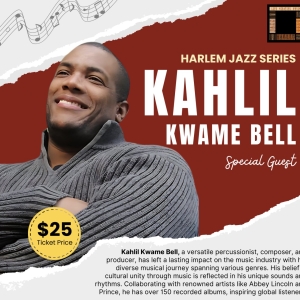 Kahlil Kwame Bell Will Perform as Part of the Harlem Jazz Series