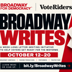 Broadway for Democracy & VoteRiders Launch Letter-Writing Initiative, Broadway Writes Photo