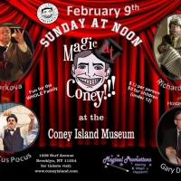 MAGIC AT CONEY!!! Announces Performers for The Sunday Matinee, February 9 Video
