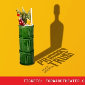 PRIMARY TRUST to be Presented at Forward Theater in September Photo