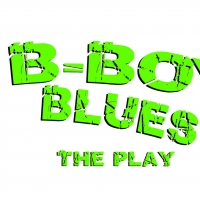 B-BOY BLUES: THE PLAY Debuts Off-Broadway Next Month Photo