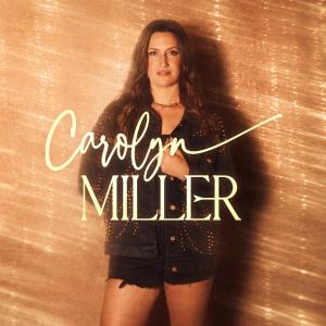 Photos: Carolyn Miller Releases Self-Titled EP CAROLYN MILLER, Out Now Photo