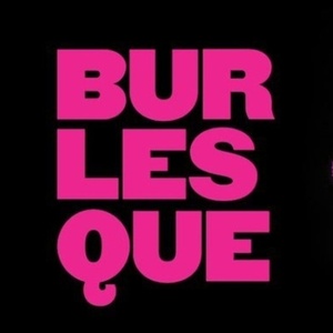 BURLESQUE THE MUSICAL Cancels Tonight's August 17th Performance Photo