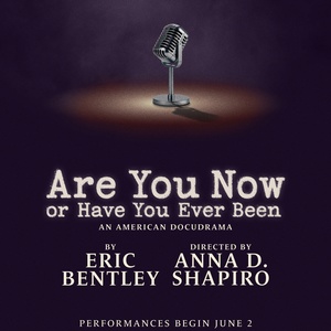 Eric Bentley's ARE YOU NOW OR HAVE YOU EVER BEEN to Have Off-Broadway Run Photo