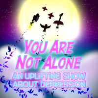 Mental Health Comedy Show YOU ARE NOT ALONE to be Presented at the Magnet Theater Photo