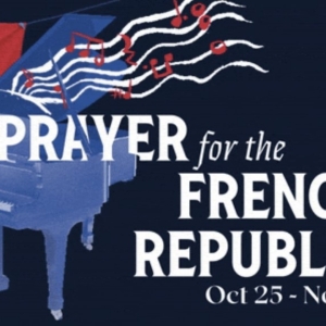 Pioneer Theatre Company to Present Utah Premiere of PRAYER FOR THE FRENCH REPUBLIC Photo