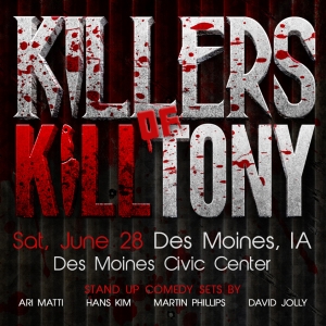 KILLERS OF KILL TONY Standup Show Comes To Des Moines Photo