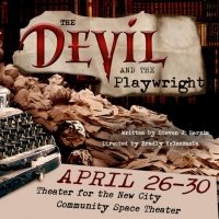 THE DEVIL AND THE PLAYWRIGHT World Premiere to be Presented at Theater For The New Ci Photo