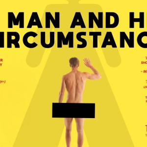 A MAN AND HIS CIRCUMSTANCE to be Presented at The Hope St Theatre & The Atkinson Photo