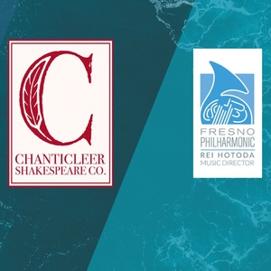 Chanticleer Shakespeare Company and Fresno Philharmonic Announce Partnership for THE  Photo