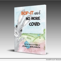 New Book BOP-IT AND NO MORE COVID Written And Illustrated By Jessica J. Wohlgemuth Out Now Photo