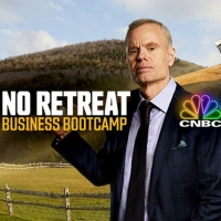 CNBC'S New Series NO RETREAT: BUSINESS BOOTCAMP Sets Premiere Date Photo