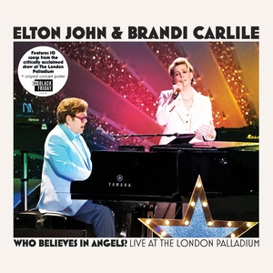 Elton John and Brandi Carlile To Release 'Who Believes In Angels?' Live Album on Viny Photo