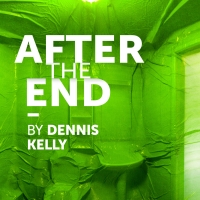 Theatre Royal Stratford East Announce New Dates For Dennis Kelly's AFTER THE END Photo