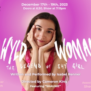 SENSATIONAL WYLD WOMAN: THE LEGEND OF SHY GIRL to Return to NYC Photo