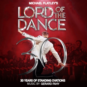 Michael Flatley's LORD OF THE DANCE to Launch 30th Anniversary Tour For 2026 Photo