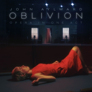 John Aylward to Release Chamber Opera OBLIVION, Inspired By Dante's Purgatorio, Via Soundtrack And Film