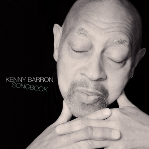 Cécile McLorin Salvant, Kurt Elling And More Join Kenny Barron On SONGBOOK Photo