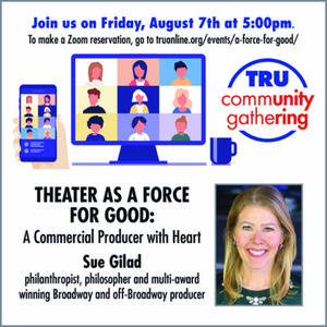TRU Community Gathering to Host Producer Sue Gilad via Zoom Photo