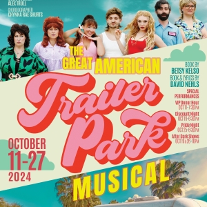 Spotlight: THE GREAT AMERICAN TRAILER PARK MUSICAL at Metropolitan Performing Arts Special Offer