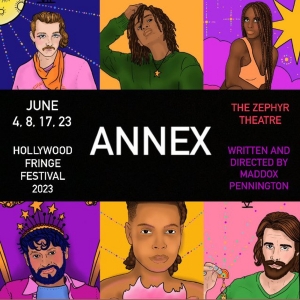ANNEX By Maddox Pennington To Make World Premiere At Hollywood Fringe! Photo