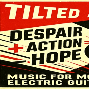 TILTED AXES: DESPAIR + ACTION = HOPE is Coming to LES Festival Photo