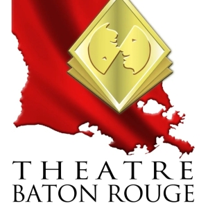 Theatre Baton Rouge Ends 79th Season Early, Cancels 80th Season