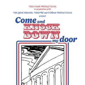 COME AND KNOCK DOWN MY DOOR to Debut at Gene Frankel Theatre in May Photo
