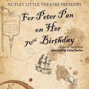 Nutley Little Theatre to Hold Auditions for FOR PETER PAN ON HER 70TH BIRTHDAY Photo