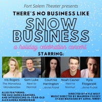 THERE'S NO BUSINESS LIKE SNOW BUSINESS Will Be Performed at Fort Salem Theater in Dec Photo