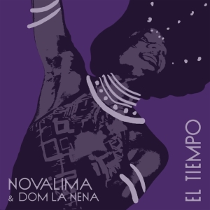 NOVALIMA Announces New Single “El Tiempo” Featuring Dom La Nena