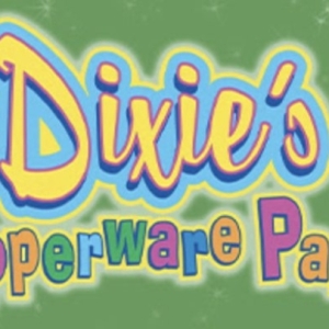 DIXIES TUPPERWARE PARTY to Return to McDavid Studio for its Final Season Photo