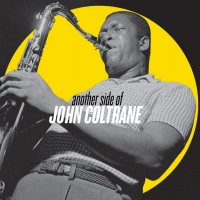 Craft Recordings Set to Release 'Another Side of John Coltrane' Aug. 20