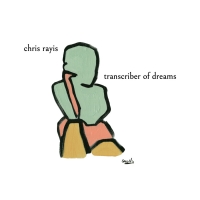 Chris Rayis' TRANSCRIBER OF DREAMS To Feature A.J. Shively, Douglas…