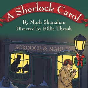 3rd Act Theatre Company to Present A SHERLOCK CAROL By Mark Shanahan This Holiday Season Photo