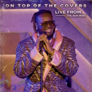 T-Pain Releases 'On Top Of The Covers (Live From The Sun Rose)' Photo