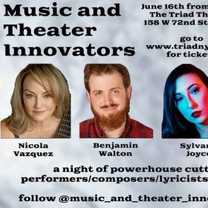 MUSIC AND THEATER INNOVATORS Series is Coming to The Triad Theater Photo