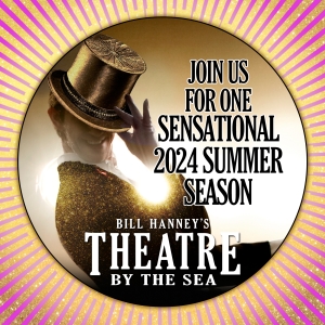 Theatre By The Sea Box Office to Open in May for 2024 Season Interview