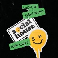 Social House Announces London Headlining Show Photo