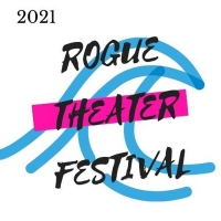 Rogue Theater Festival is Open For Submissions Photo