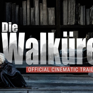 Video: Watch the Official Cinematic Trailer for DIE WALKÜRE at Atlanta Opera Photo