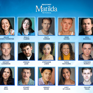 MATILDA THE MUSICAL To Welcome Matt Corner, Amy Ross & Lucy St. Louis and More for 15 Photo