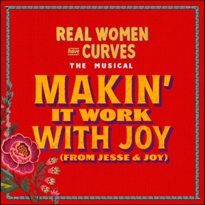 Listen: Songs From REAL WOMEN HAVE CURVES EP Out Now Photo