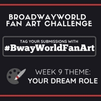 Check Out Week 8 Submissions of #BwayWorldFanArt and Get Drawing For Week 9! Photo
