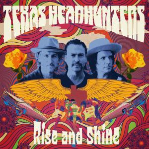 RISE & SHINE Album Released by TEXAS HEADHUNTERS Photo
