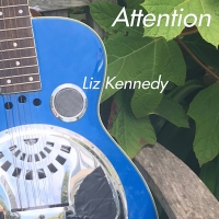 Singer-Songwriter Liz Kennedy Releases New Single Attention' Ahead Of Upcoming…
