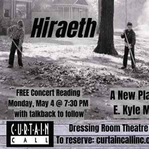 New Play HIRAETH by E. Kyle Minor To Have Concert Reading At Curtain Call Photo