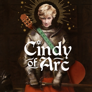 CINDY OF ARC Comes To Philadelphia Fringe Festival In September Photo