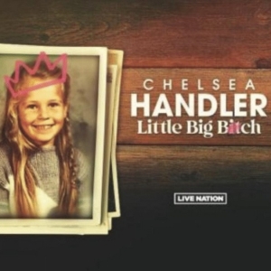 Chelsea Handler to Bring Her LITTLE BIG BITCH TOUR To Brooklyn's Kings Theatre Photo